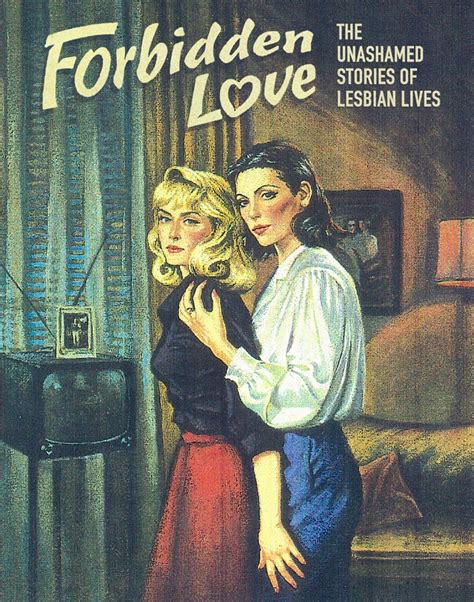 Forbidden Love The Unashamed Stories Of Lesbian Lives In Person Only