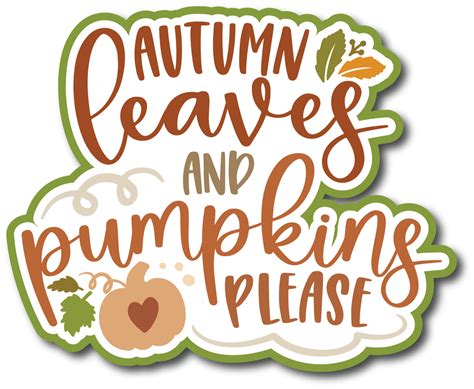 Autumn Leaves And Pumpkins Please Scrapbook Page Title Sticker Autumn
