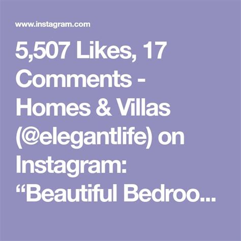 5507 Likes 17 Comments Homes And Villas Elegantlife On Instagram