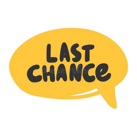 Last Chance Message Bubble Illustration Design Stock Illustration