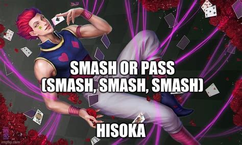 Hisoka Smash Or Pass Imgflip