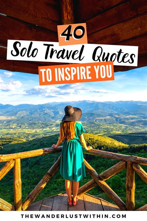 60 Inspiring Solo Travel Quotes In 2022 The Wanderlust Within Solo