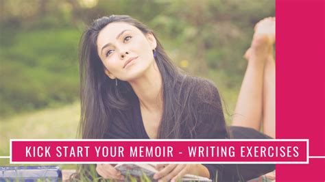 Kick Start Your Memoir Writing Exercises Soul Writers Academy