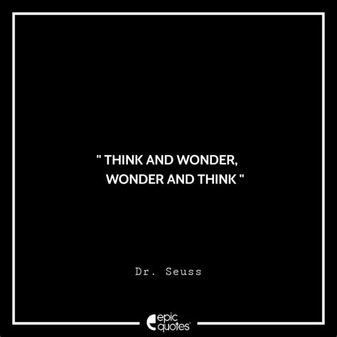 Think And Wonder Wonder And Think Dr Seuss