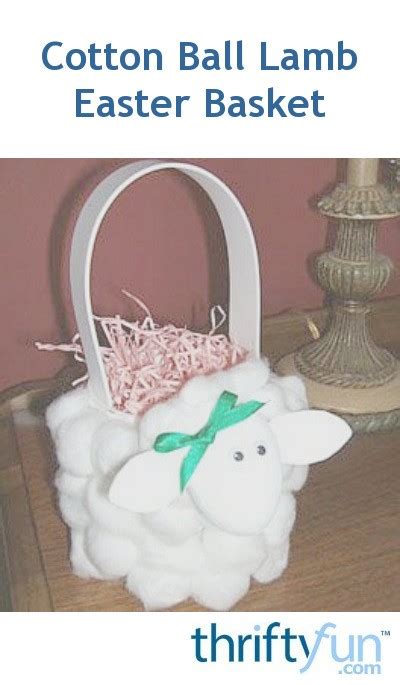 Cotton Ball Lamb Easter Basket Thriftyfun