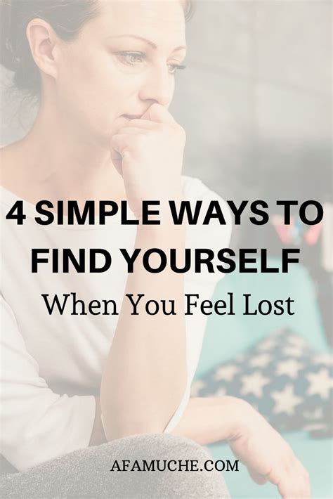 4 Tips To Find Yourself When Youre Feeling Lost When You Feel Lost
