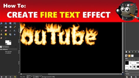 how to create a custom fire text effect in gimp using gimp tutorial youtube
