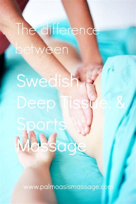 the difference between swedish deep tissue and sports massage sports massage massage