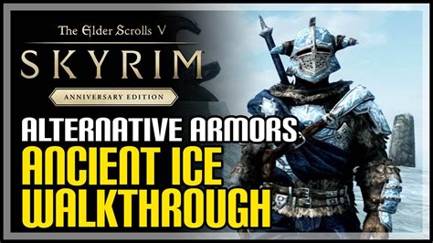 Ancient Ice Skyrim Quest How To Get Stalhrim Fur Alternative Armor