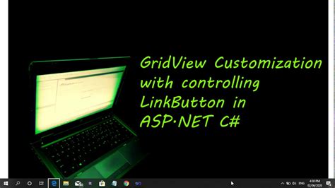 Gridview Customization With Handling Linkbutton Aspnet C Youtube