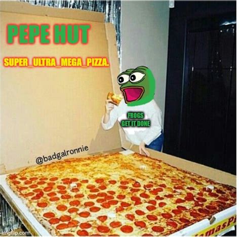 Buy The Largest Pizza Ever Only At Pepe Hut Imgflip