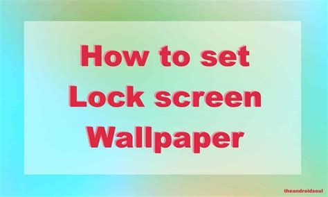 How To Set Your Lock Screen Wallpaper Gadgetswright