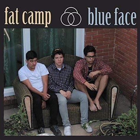 Fat Camp Blue Face Lyrics And Tracklist Genius