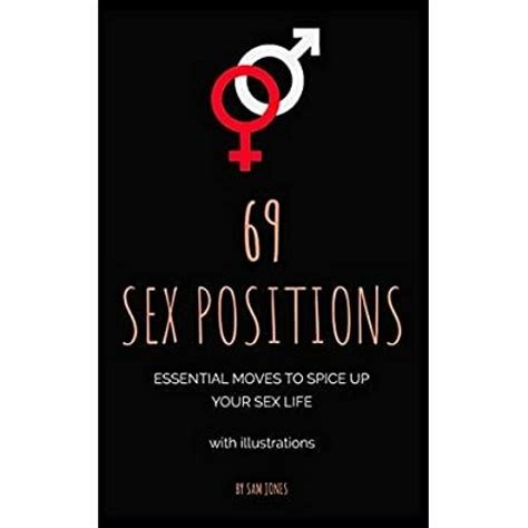 Stream [book] 69 Sex Positions Essential Moves To Spice Up Your Sex Life With Illustrations