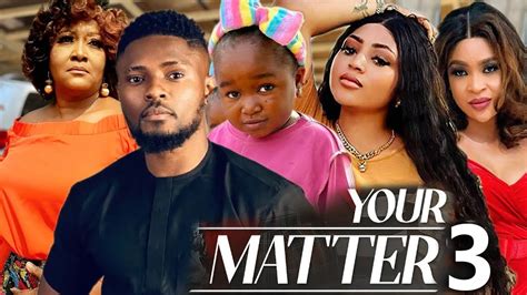 Your Matter Season 3 Regina Daniels Maurice Sam Ebube Obio Kene