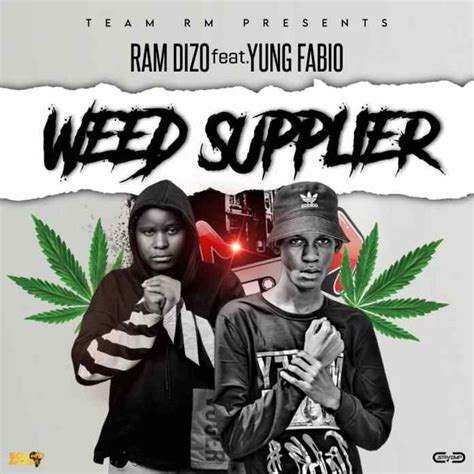 Ram Dizzo Ft Yung Fabio Weed Supplier Prod Yohaney Tmb Zed Hype Mag
