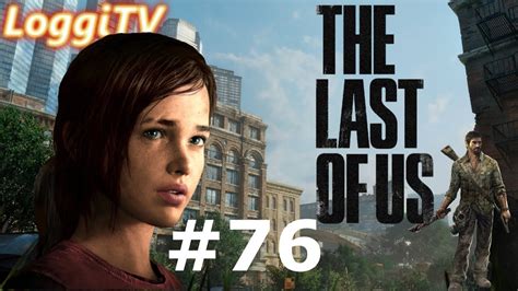 Ps4 The Last Of Us™ Remastered 76 Elli Wir Kommen German Deutsch Lets Play Youtube