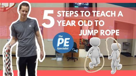 How To To Teach A 5 Year Old To Jump Rope Kindergarten Pe Lesson