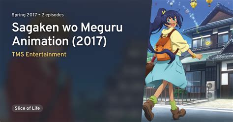 Sagaken Wo Meguru Animation 2017 · Anilist