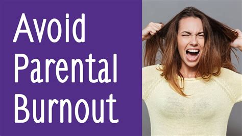 How To Stop Parental Burnout Surviving Lockdown For Parents Youtube