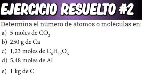Ejercicios De Calculo De Moles Moleculas Y Atomos Printable Templates