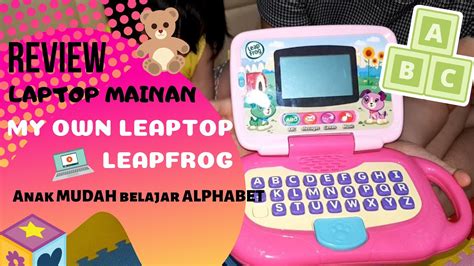 Review Laptop Mainan Anak Leapfrog My Own Leaptop Mainan Edukasi