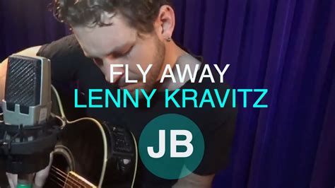 Lenny Kravitz Fly Away Acoustic Cover By Jahn Berwig Youtube