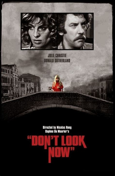 The film starts with the death of the couple's daughter, played by sharon williams. Donald Sutherland and Julie Christie in DON'T LOOK NOW ...