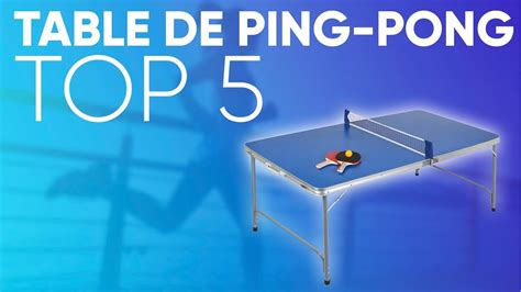 Top5 Meilleure Table De Ping Pong Youtube