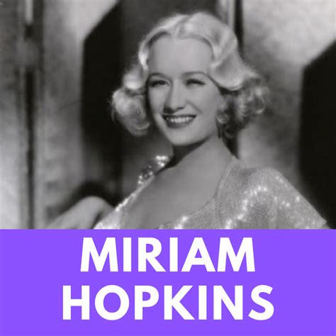 Miriam Hopkins The Sex Starved Star Pre Code
