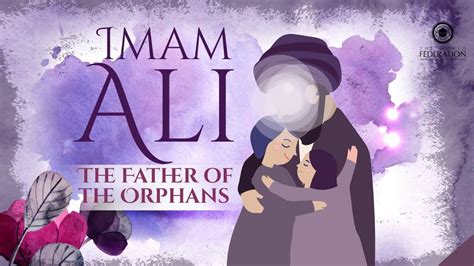 Kids Corner Imam Ali The Father Of The Orphans Al