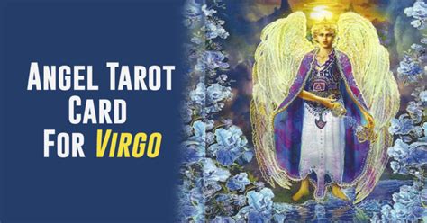 Know Angel Tarot Card For Virgo And What Does It Says About You
