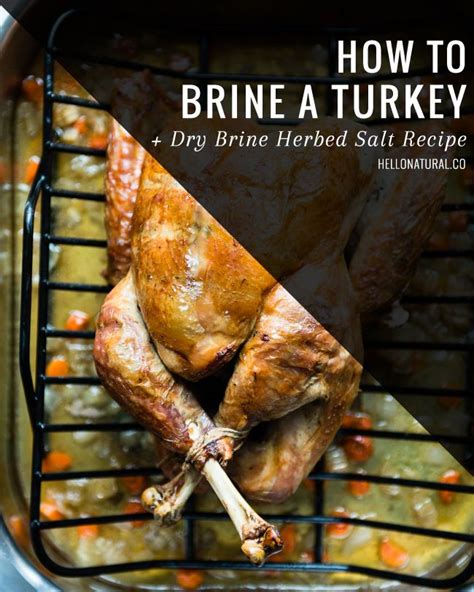 How To Brine A Turkey Dry Brine Herbed Salt Recipe Dry Brine Turkey Thanksgiving Dishes