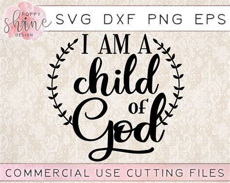 I Am A Child Of God Svg Dxf Png Eps Cutting File For Cricut And Etsy