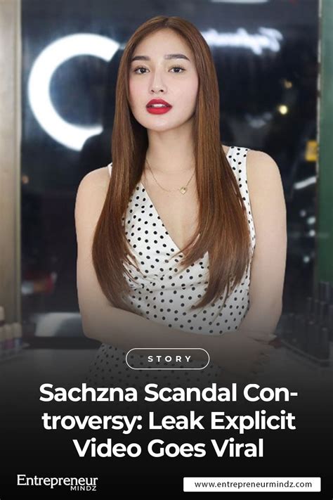 Sachzna Scandal Controversy Leak Explicit Video Goes Viral