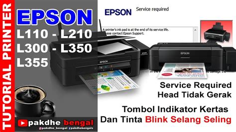 Cara Memperbaiki Printer Epson L300 Lampu Tinta Dan Kertas Berkedip
