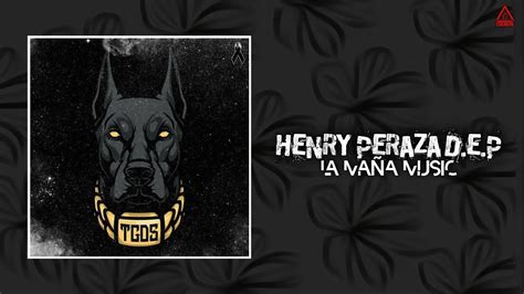 Henry Peraza Dep V1 La Maña Music 2022 Youtube