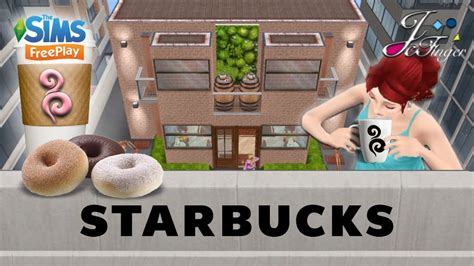 The Sims Freeplay 🍩☕️ Starbucks ☕️🍩 By Joy Youtube