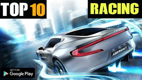 Top 10 Racing Games For Android 2020 High Graphics Racing Games For