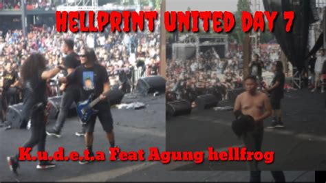 Hellprint Fest 2019 Kudeta Feat Agung Hellfrog Atur Aku Live Stage Hellprint United Day 7