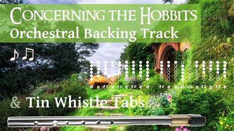 Concerning The Hobbits Lotr Orchestral Backing Track And Tin Whistle Tabs Youtube