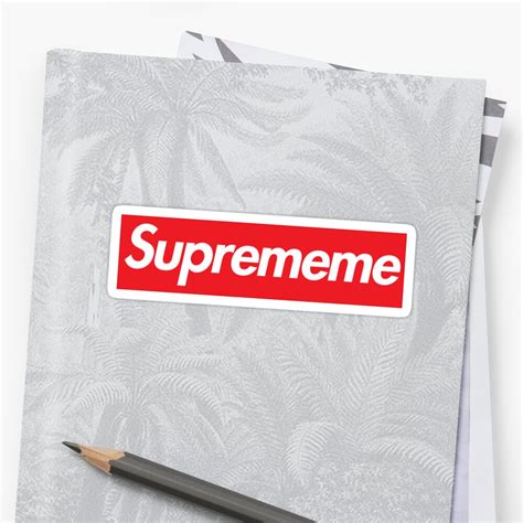 Supreme Meme Suprememe Sticker By Evowrex Redbubble