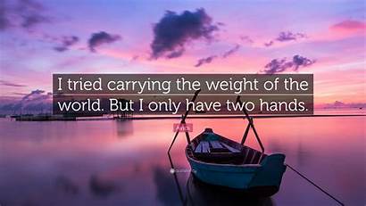 Weight Carrying Tried Hands Avicii Quote Wallpapers