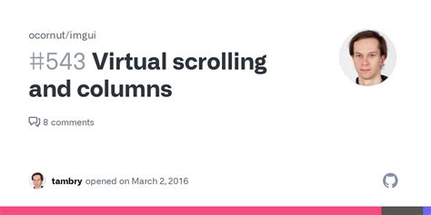 virtual scrolling and columns · issue 543 · ocornut imgui · github