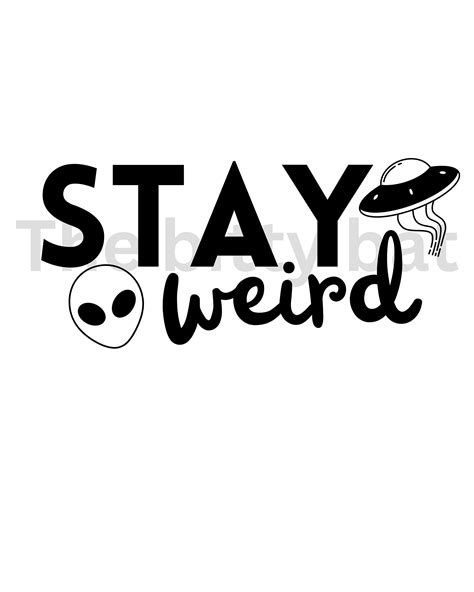 Stay Weird Svg Etsy