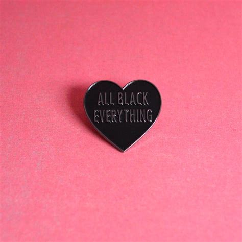 All Black Everything Heart Enamel Pin Lapel By Whoareyoucurlysue