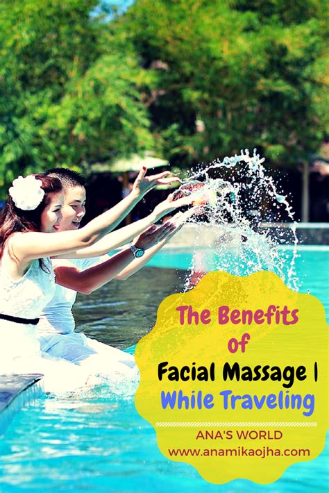 the benefits of facial massage while traveling