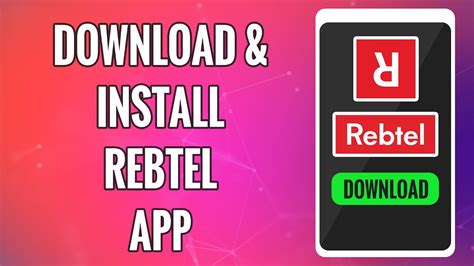 How To Download And Install Rebtel App 2022 Rebtel Call Top Up