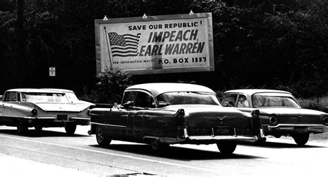 An Impeach Earl Warren Billboard Erected By The John Birch Society Is
