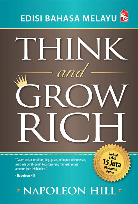 In the original version, napoleon hill hid the secret. Think And Grow Rich - Edisi Bahasa Melayu — Portal PTS